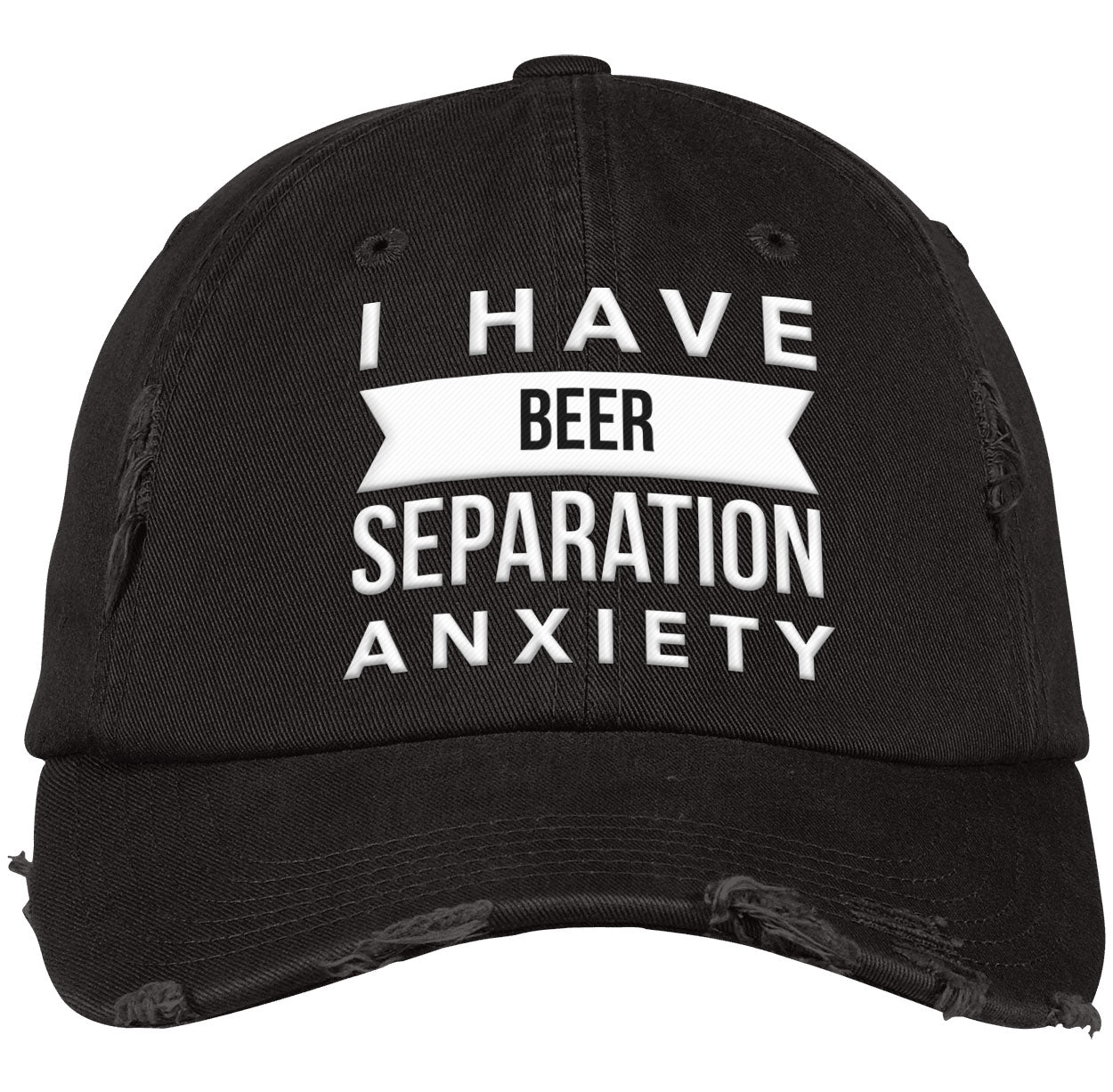 BEER! Separation Anxiety | Distressed Dad Cap