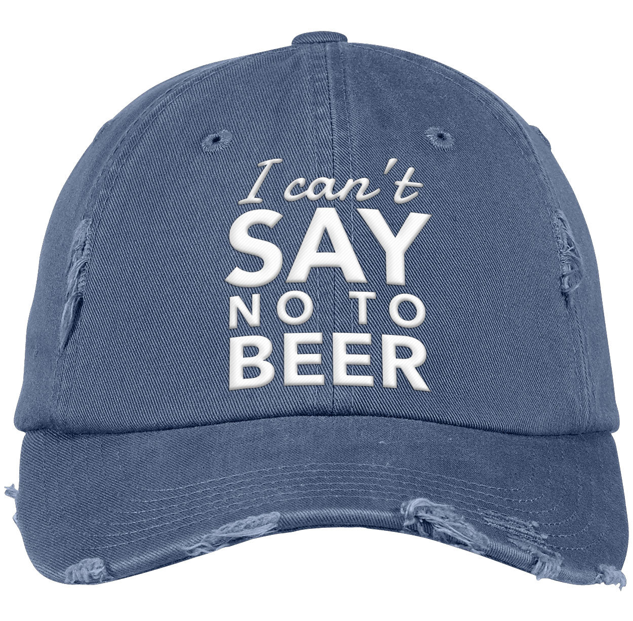 Can't Say No To Beer | Distressed Dad Cap