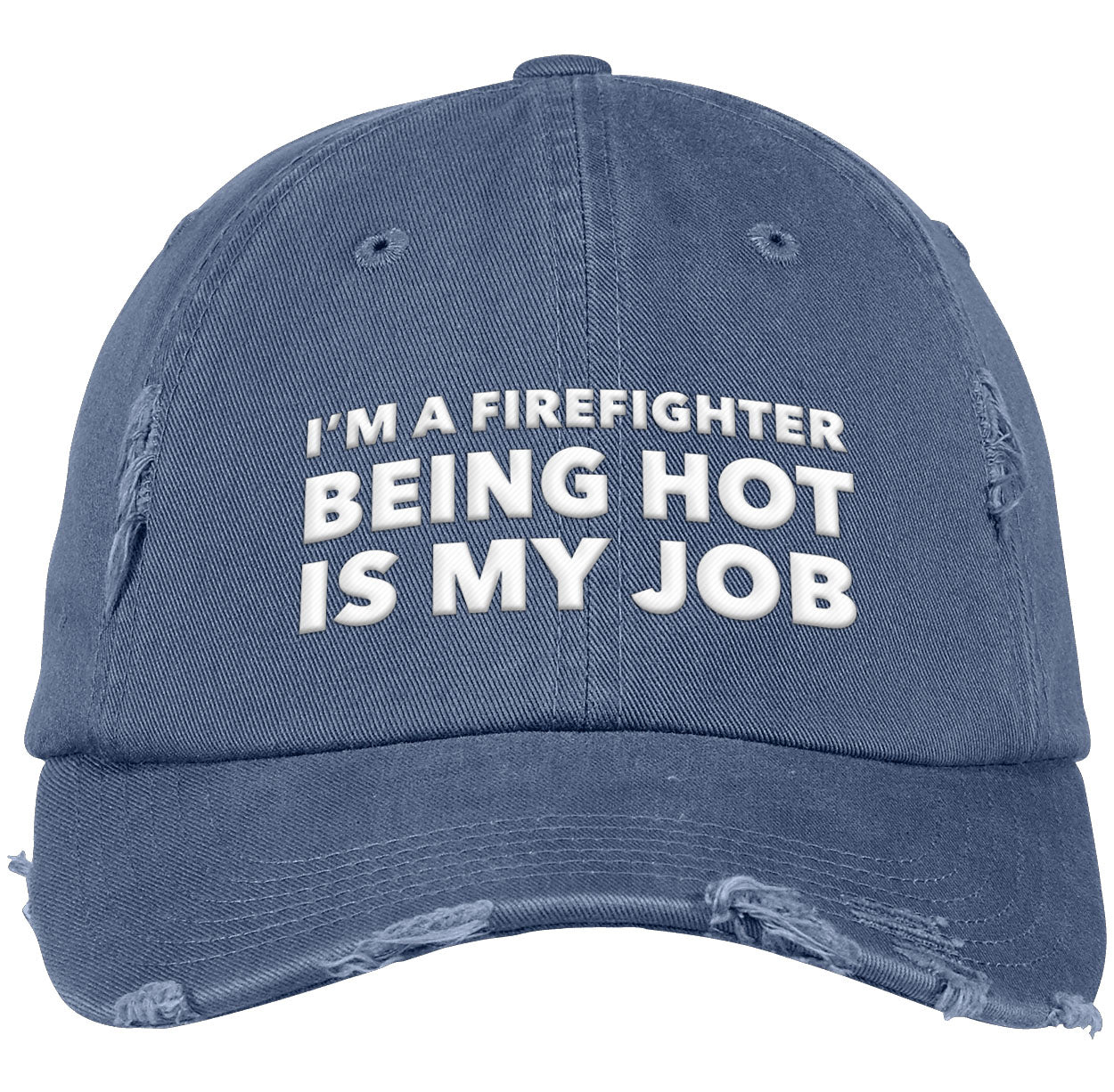 I'm A Firefighter | Distressed Dad Cap