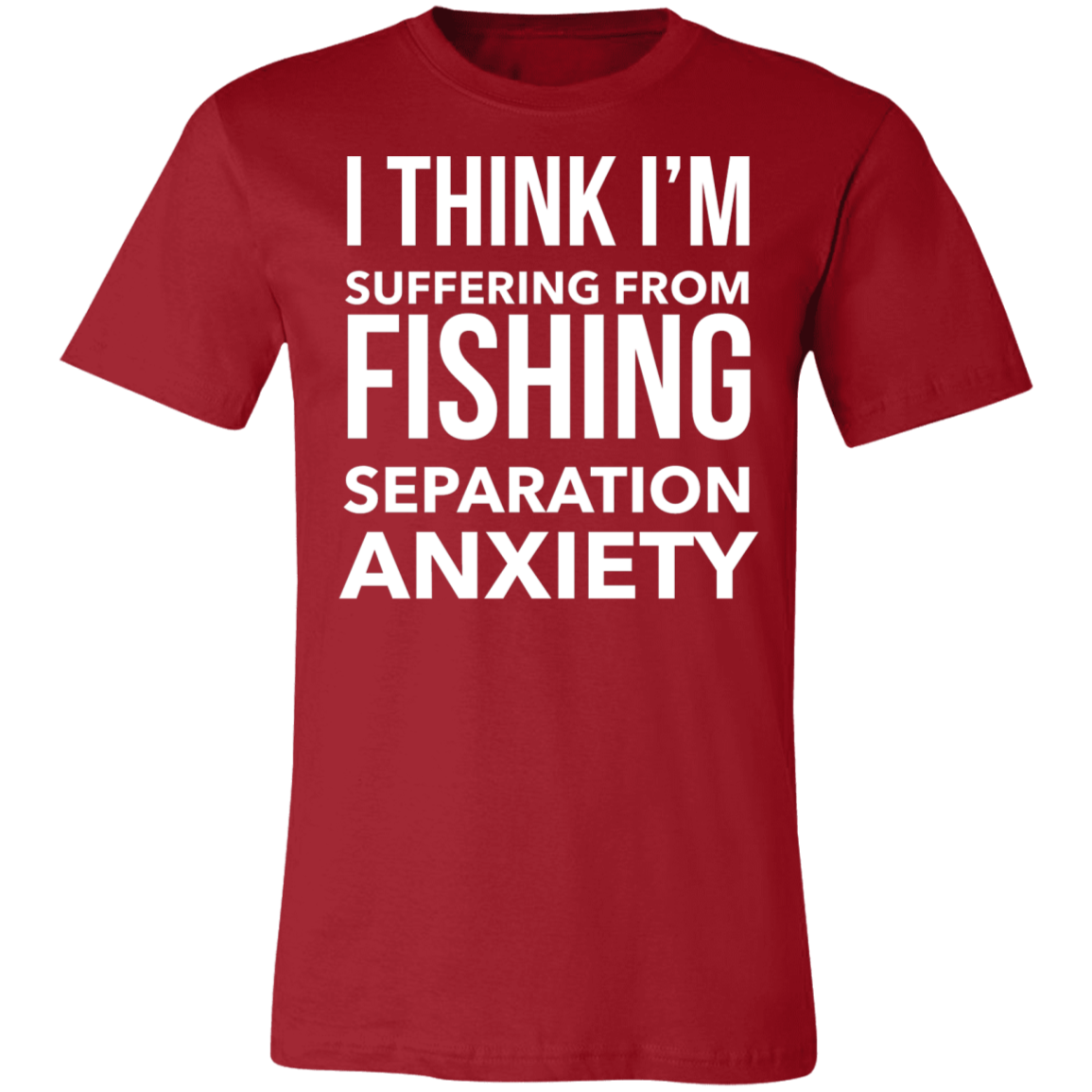 Fishing Separation Anxiety | Unisex Jersey Short-Sleeve T-Shirt