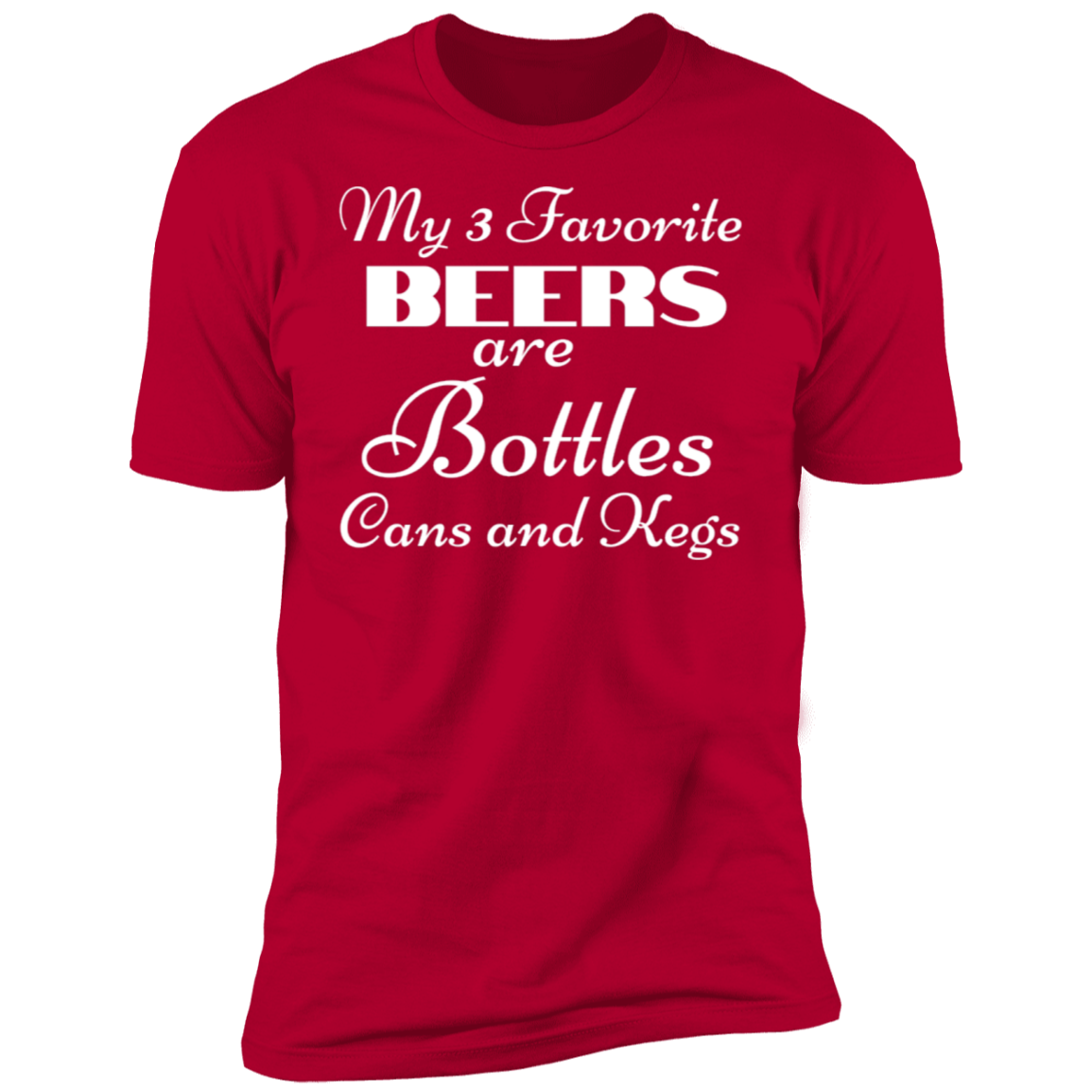 My 3 Favorite Beers Short Sleeve T-Shirt