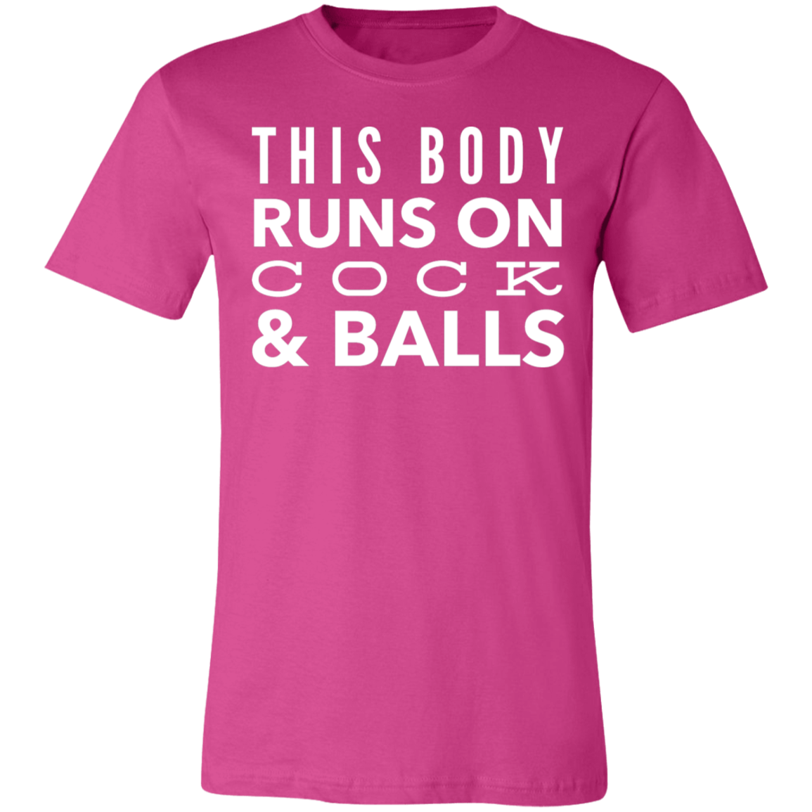 This Body Runs On Cock & Balls | Unisex Jersey Short-Sleeve T-Shirt