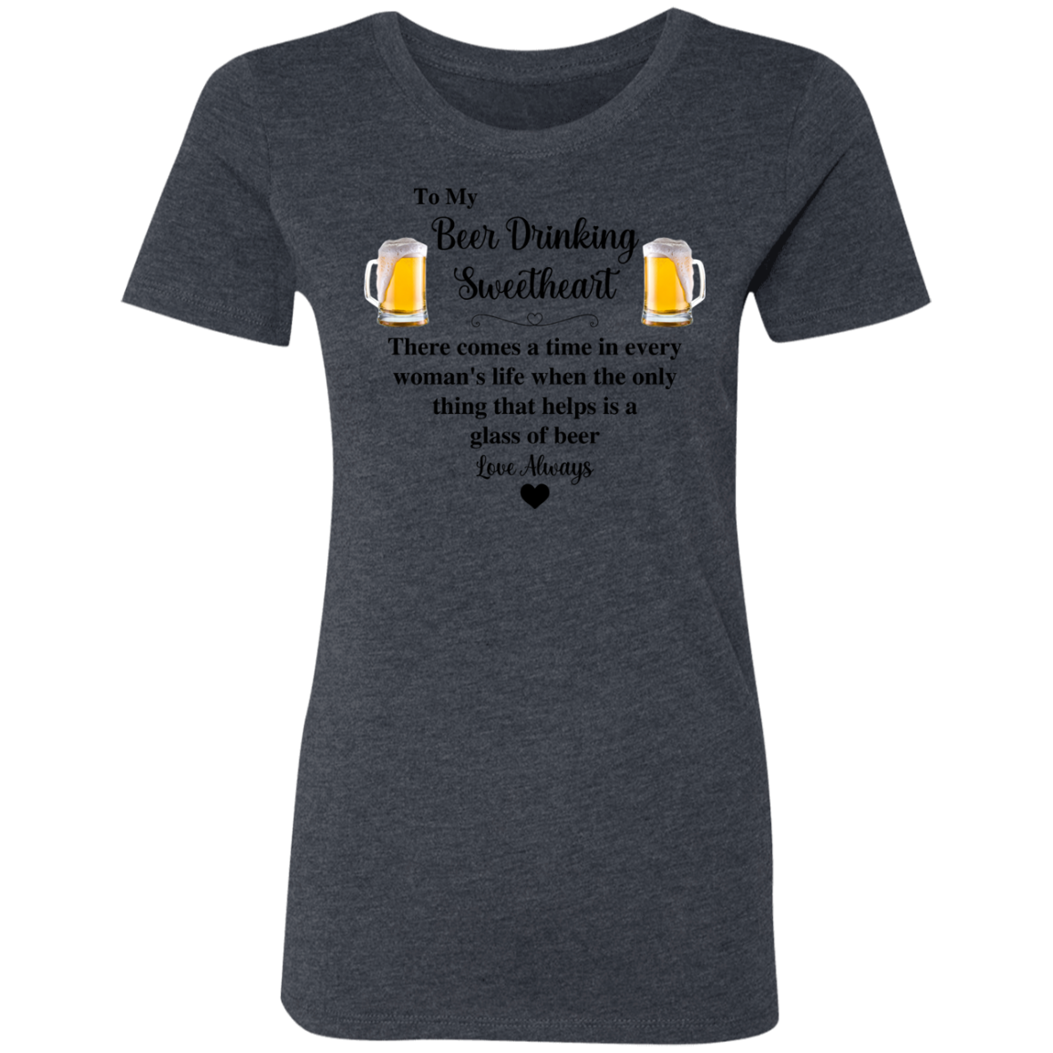 Beer Drinking Sweetheart Ladies' Triblend T-Shirt