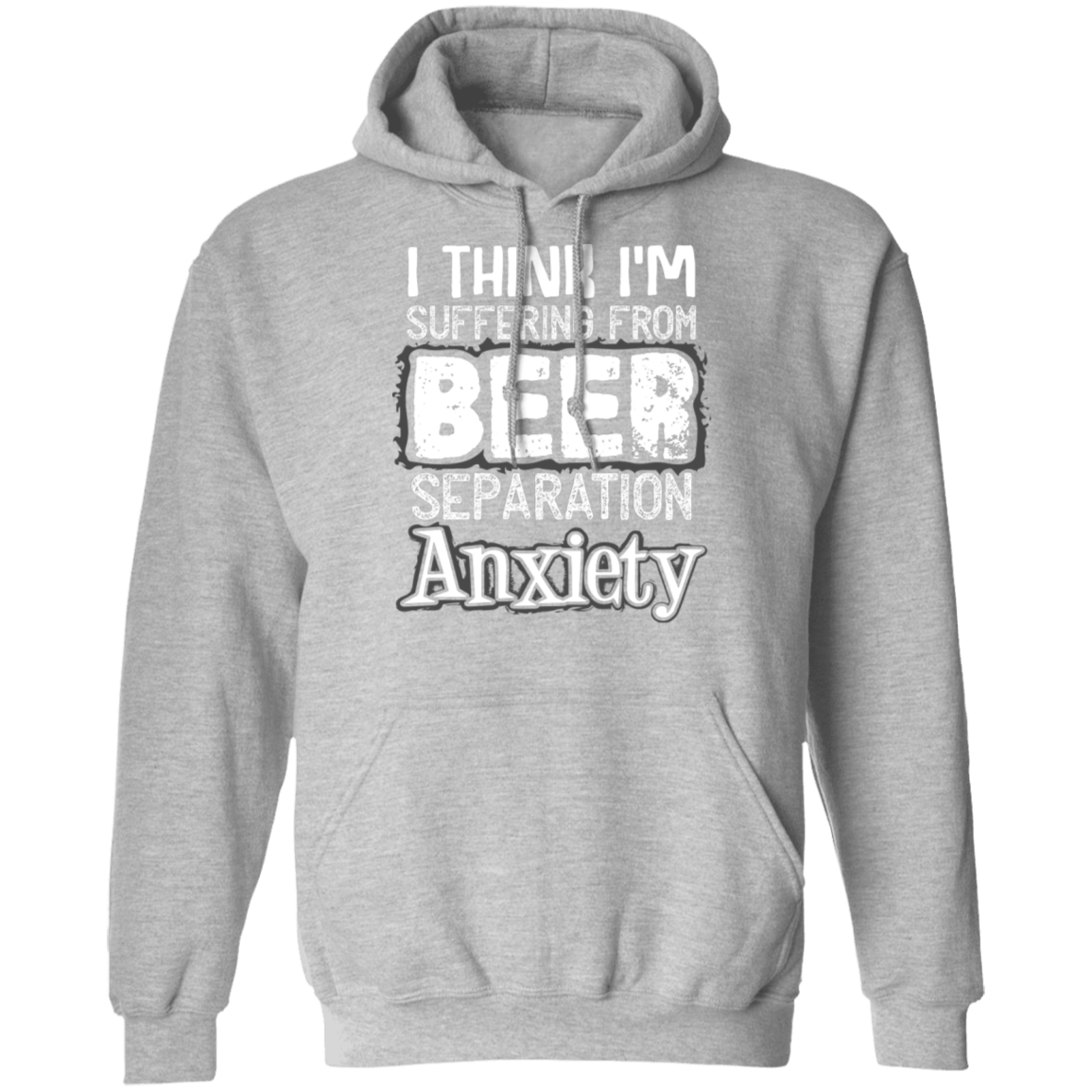 Beer Anxiety | Pullover Hoodie