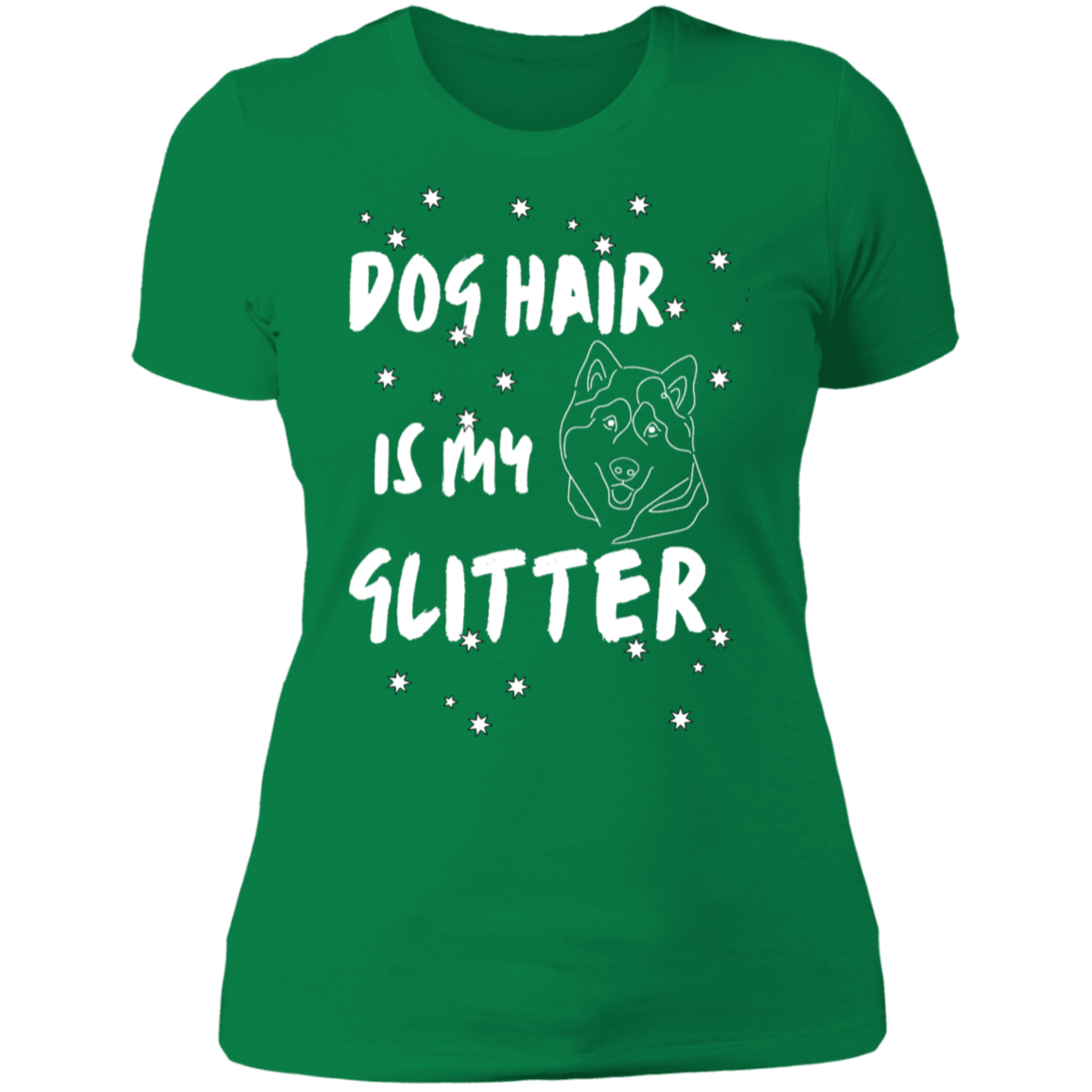 Dog Hair Is My Glitter | T-Shirt