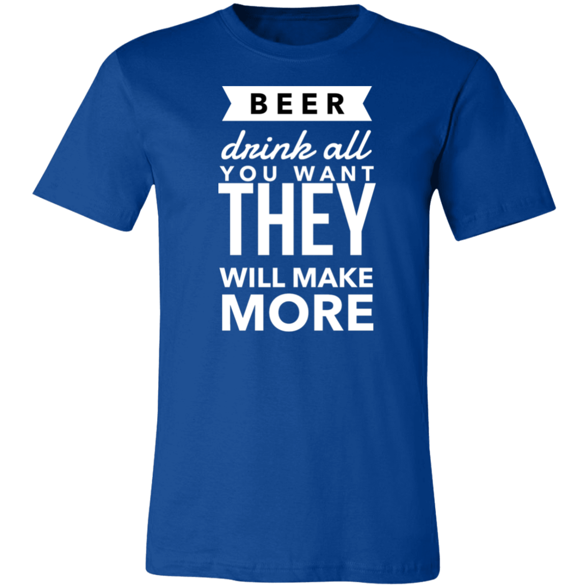 BEER! Drink More | Unisex Jersey Short-Sleeve T-Shirt