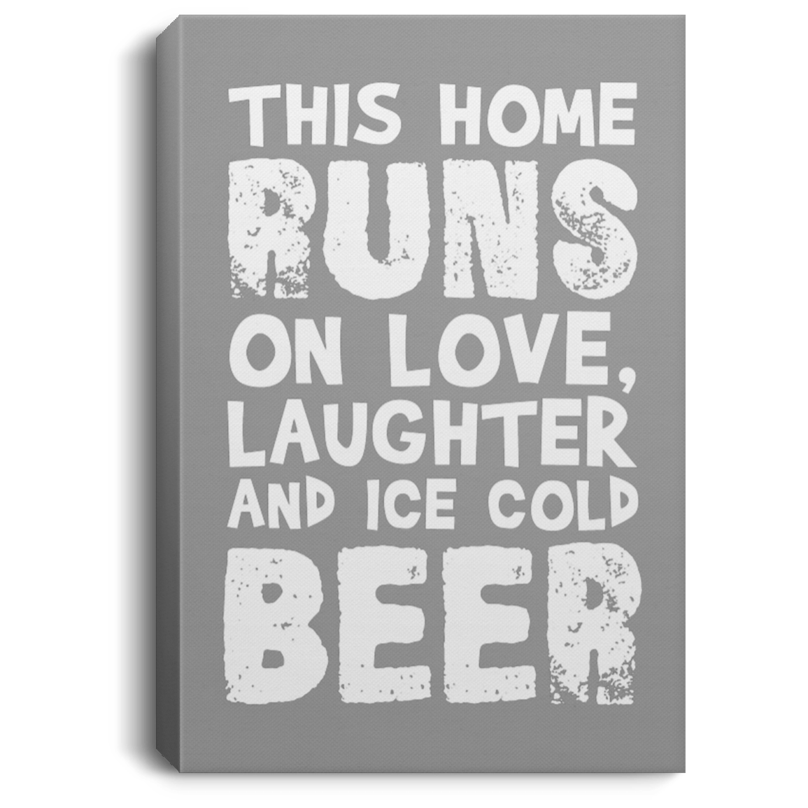 This Home Runs On Beer | Portrait Canvas Wall Art