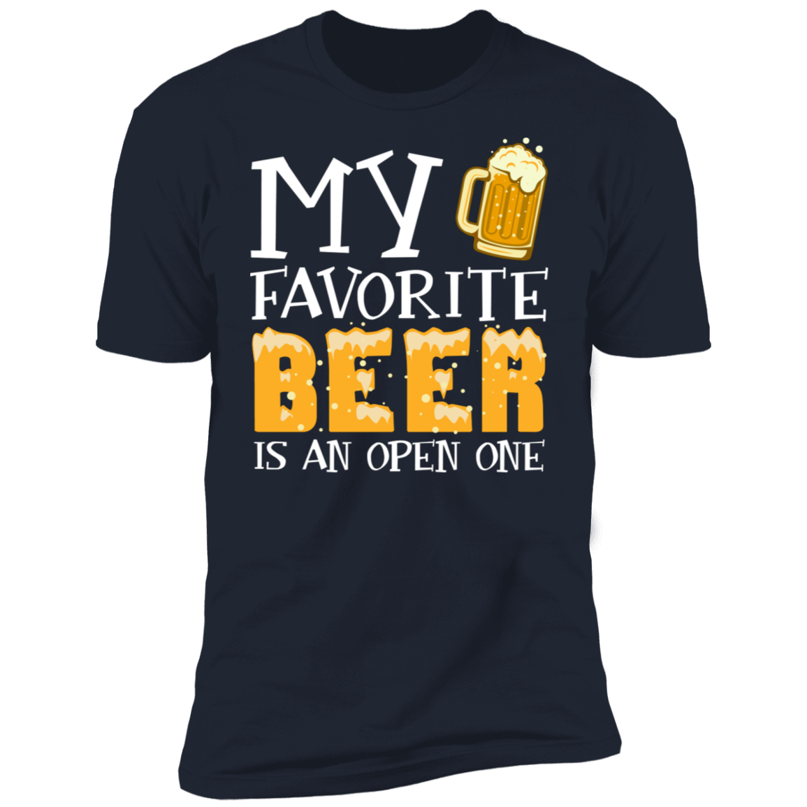 My Favorite Beer Short Sleeve T-Shirt