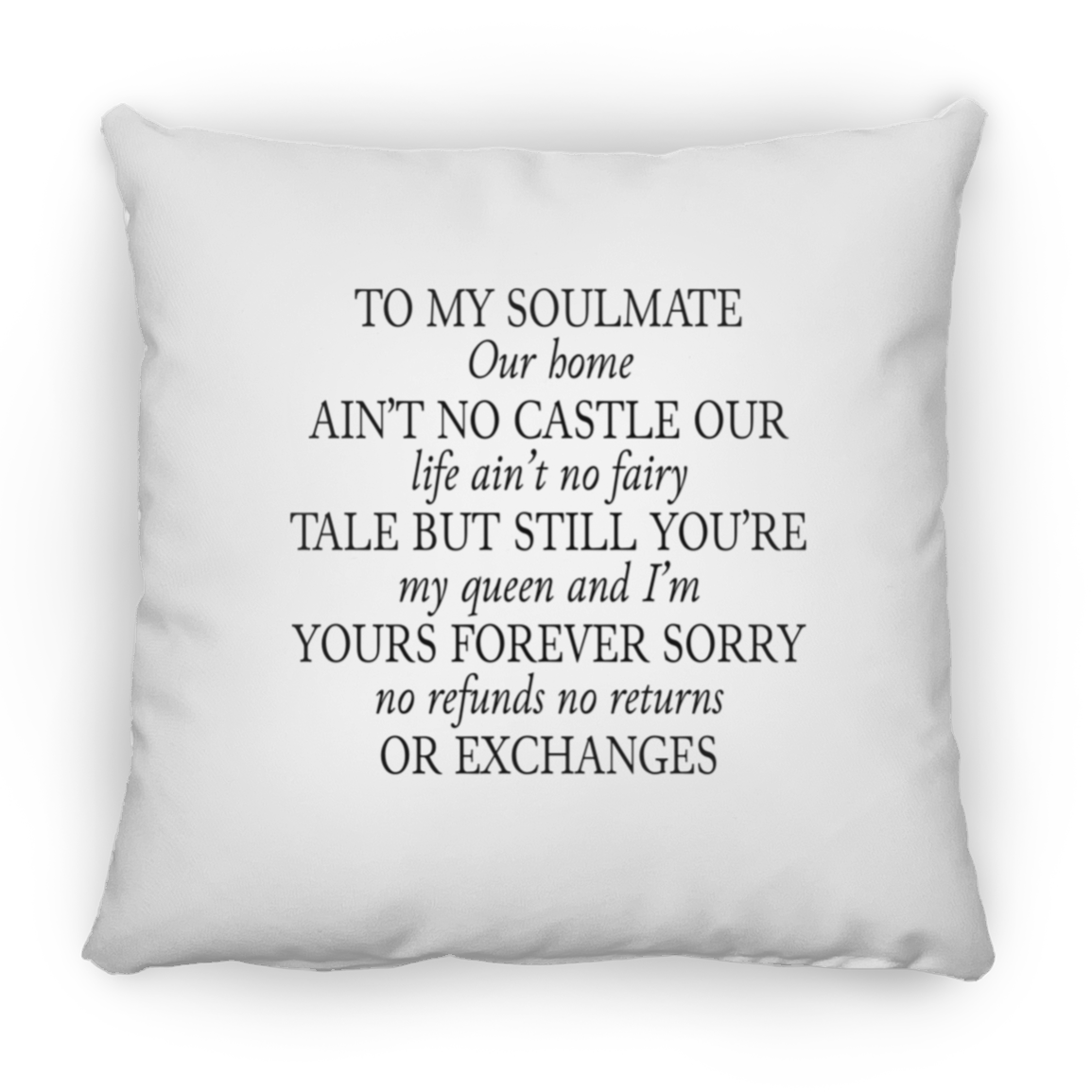 To My Soulmate | Square Pillow