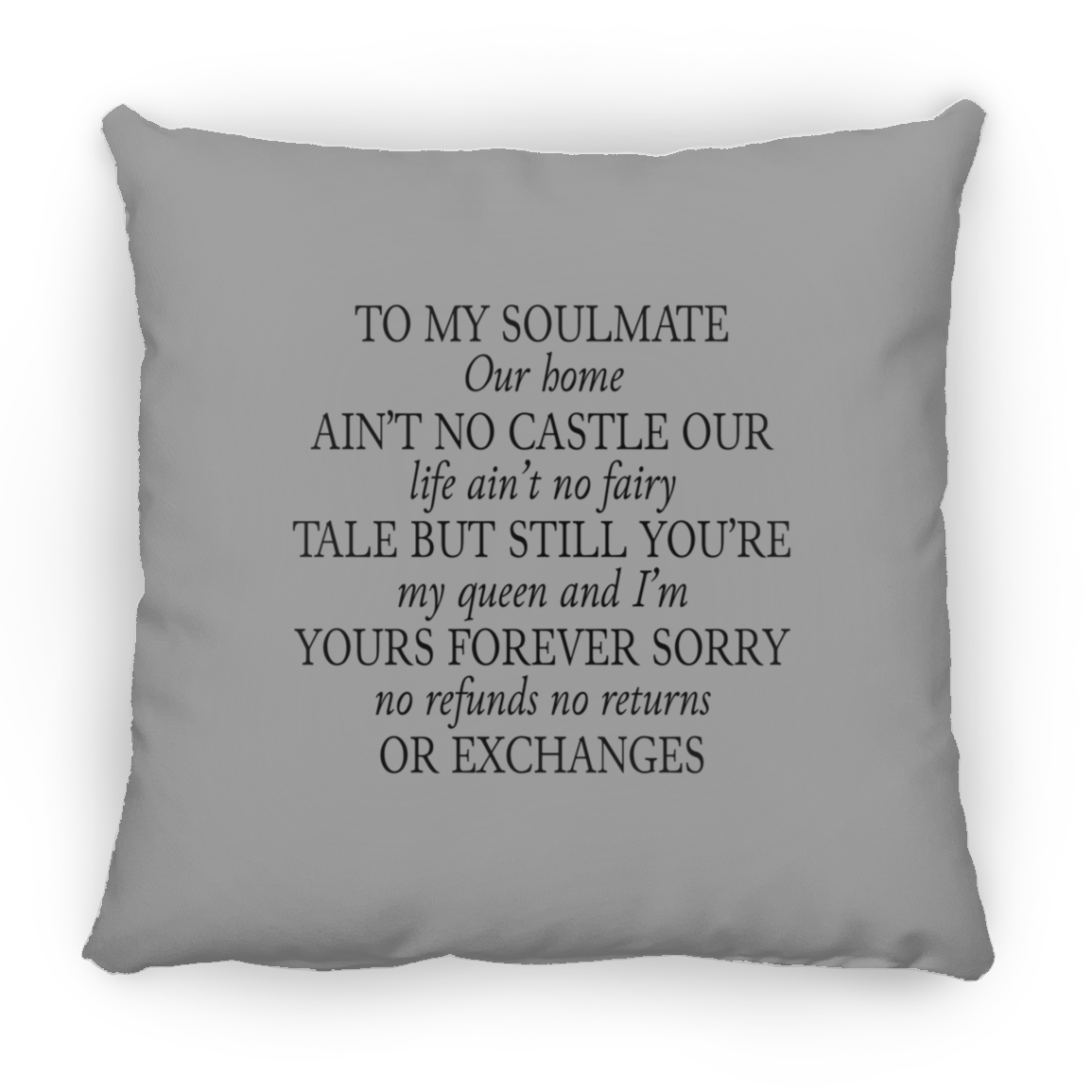 To My Soulmate | Square Pillow