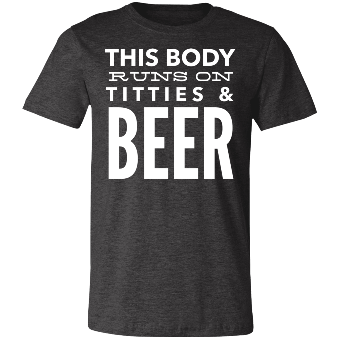 This Body Runs On Titties & BEER | Unisex Jersey Short-Sleeve T-Shirt