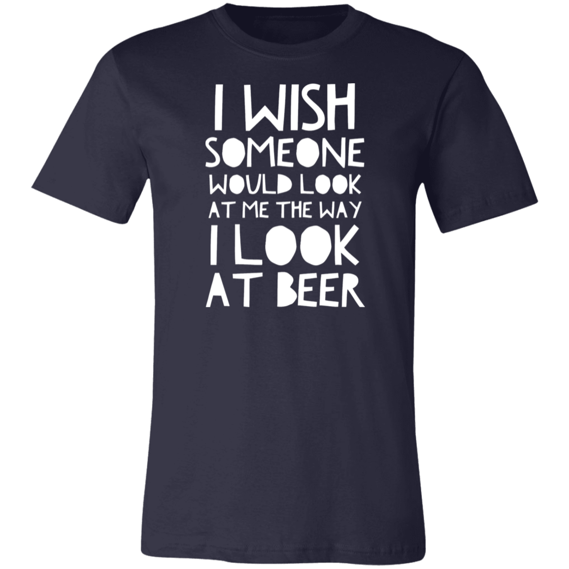 Look At Me Like A Beer | Unisex Jersey Short-Sleeve T-Shirt