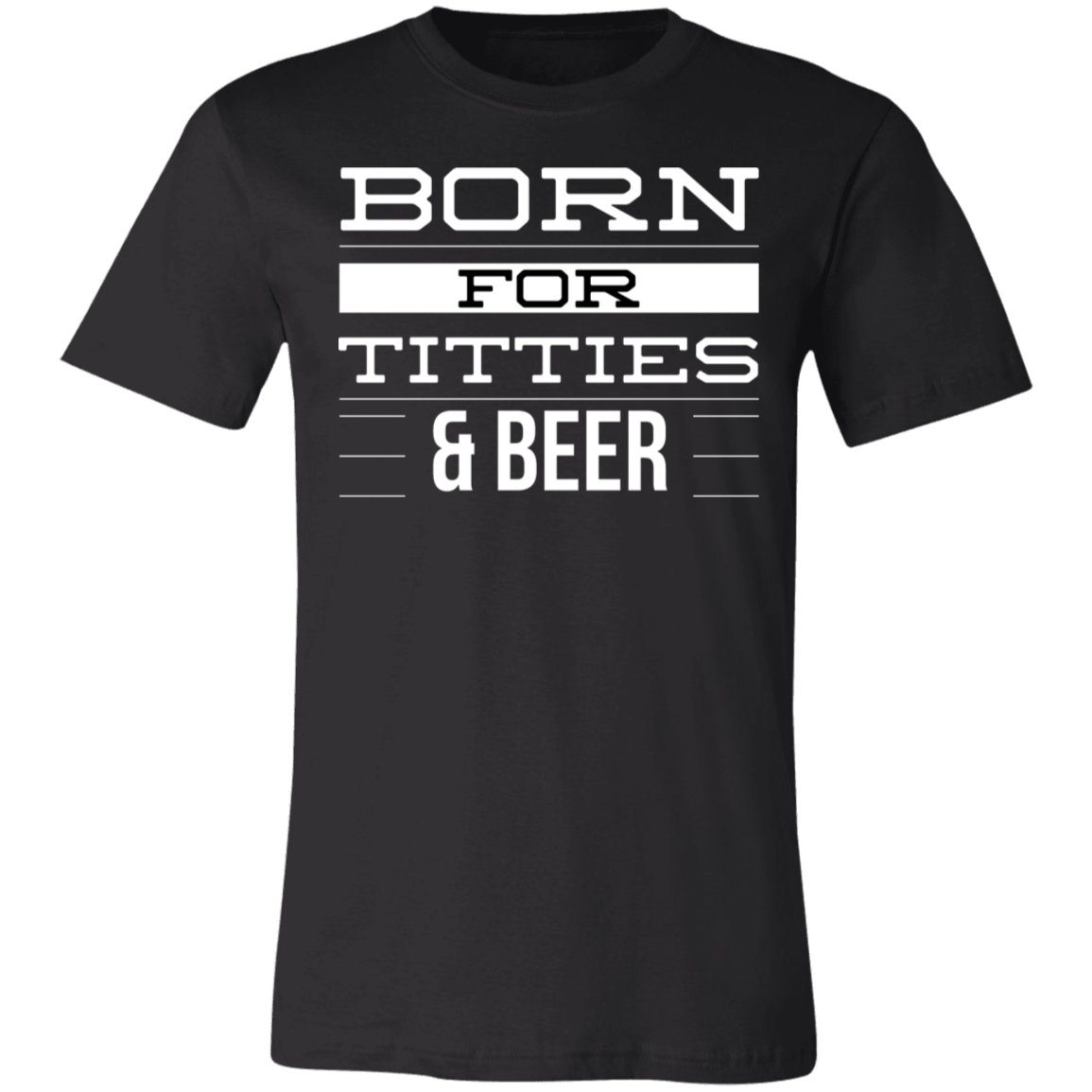 Born For Titties & BEER | Unisex Jersey Short-Sleeve T-Shirt