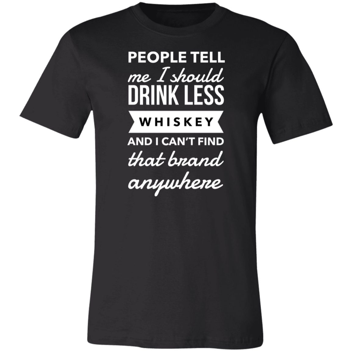 Drink Less Whiskey | Unisex Jersey Short-Sleeve T-Shirt