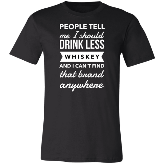 Drink Less Whiskey | Unisex Jersey Short-Sleeve T-Shirt