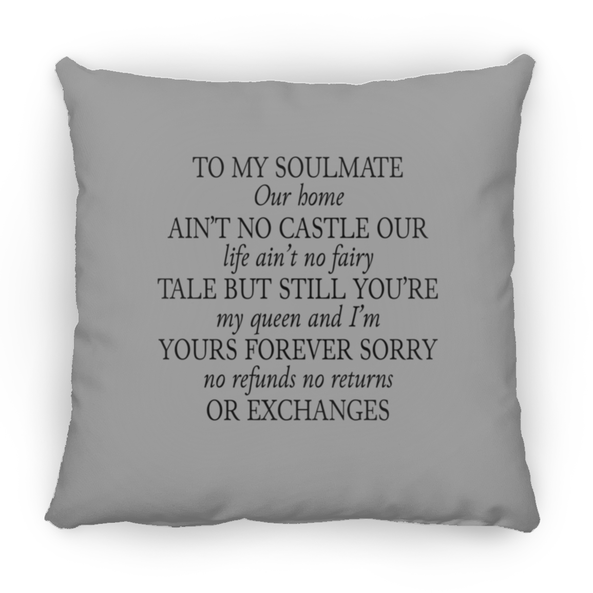 To My Soulmate | Square Pillow