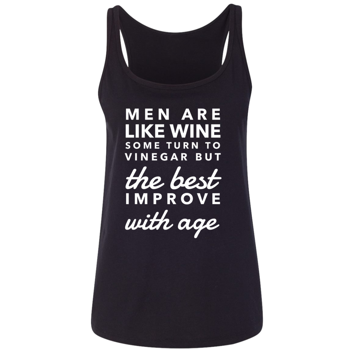 Men Are Like Wine | Ladies Top