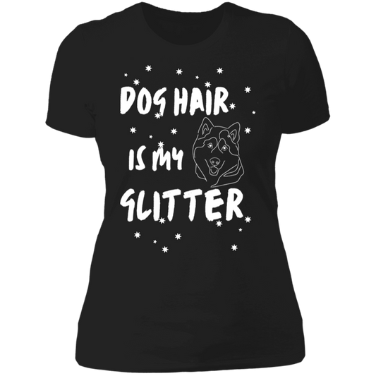 Dog Hair Is My Glitter | T-Shirt