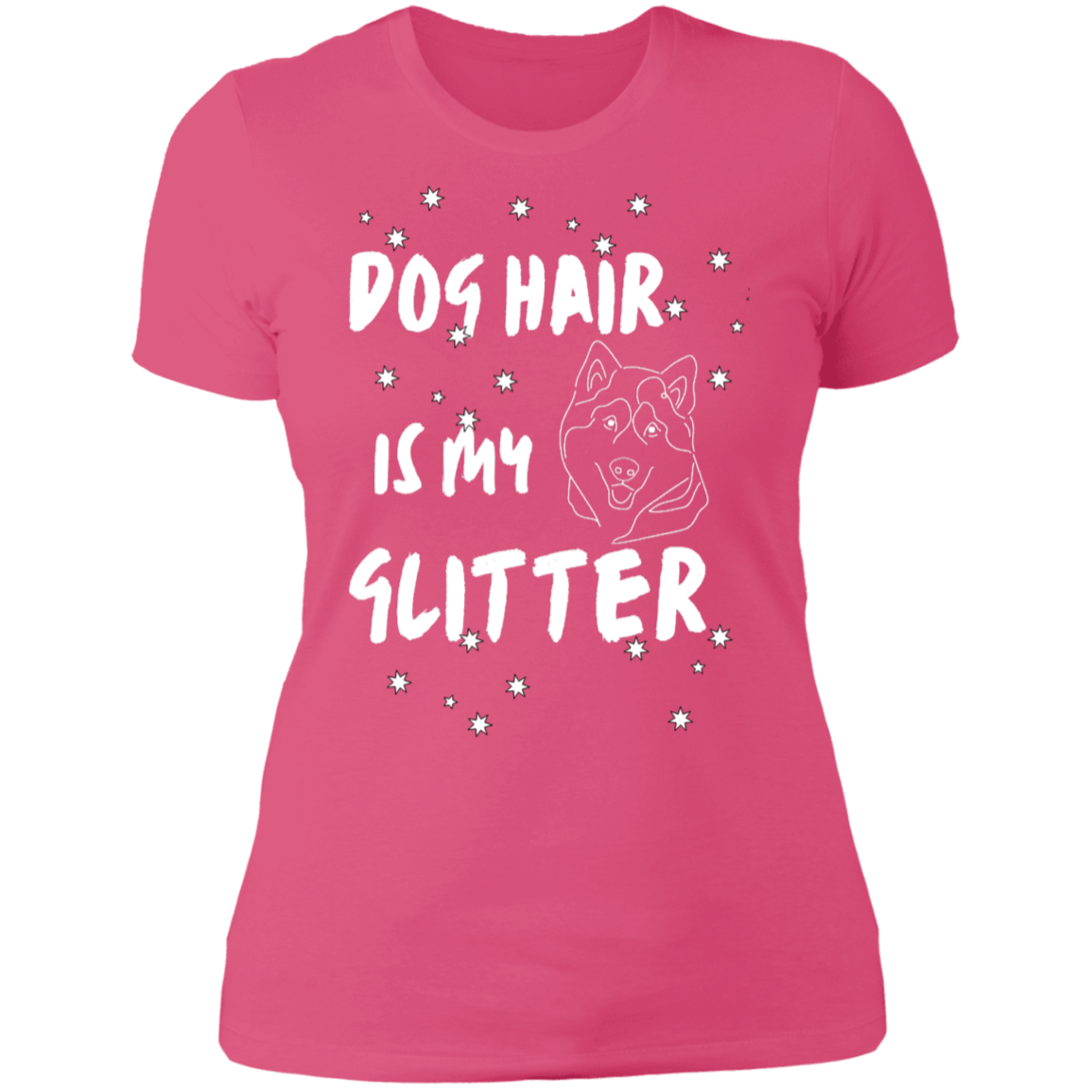 Dog Hair Is My Glitter | T-Shirt