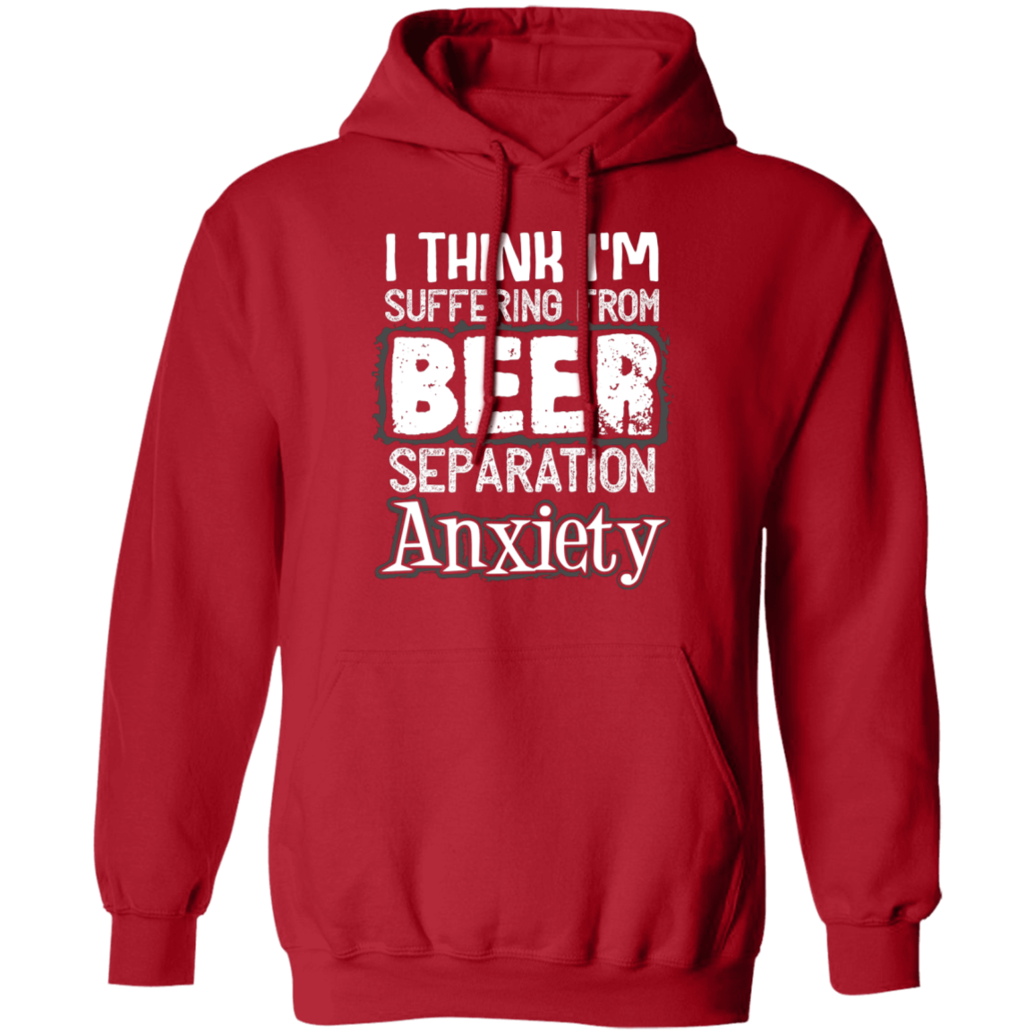 Beer Anxiety | Pullover Hoodie