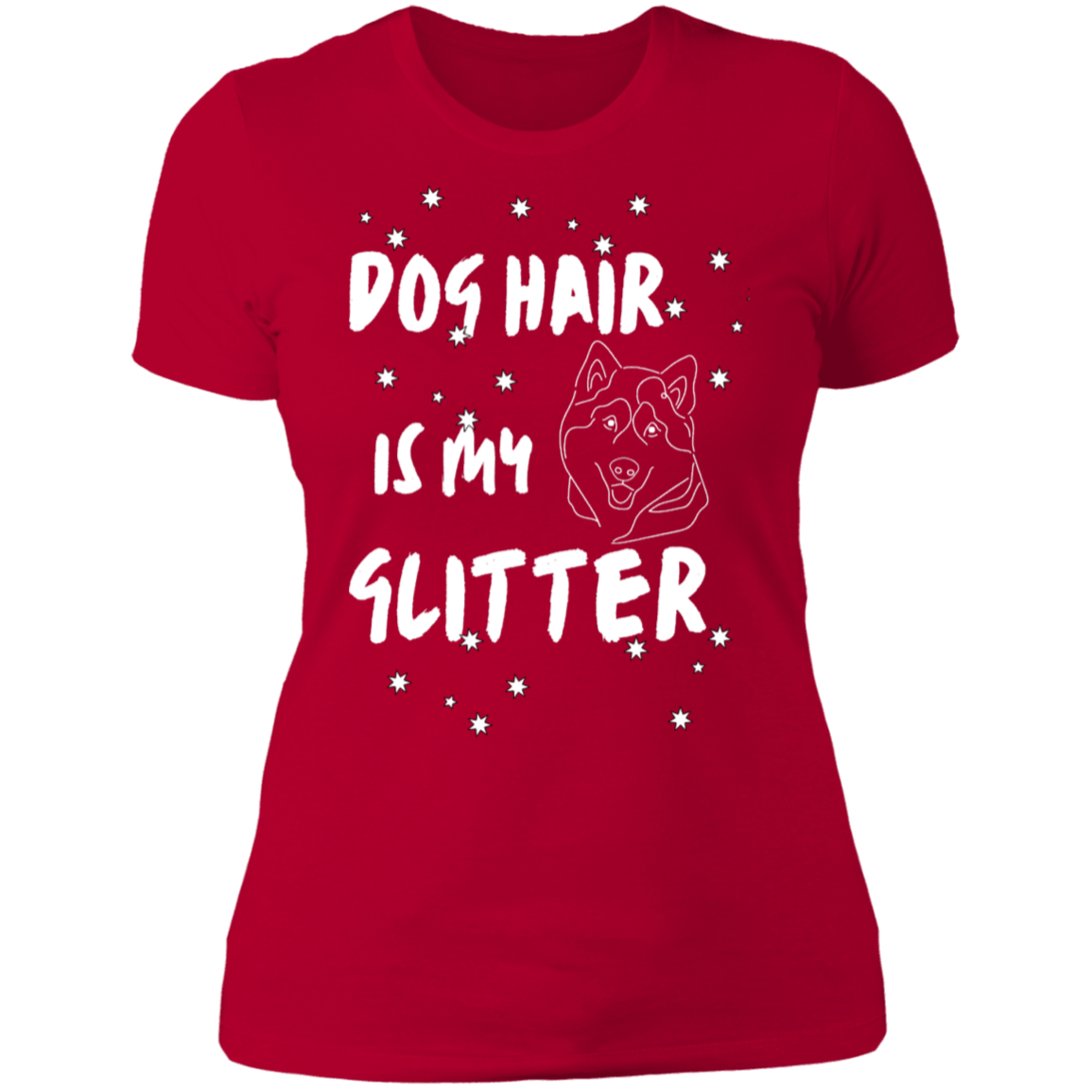 Dog Hair Is My Glitter | T-Shirt