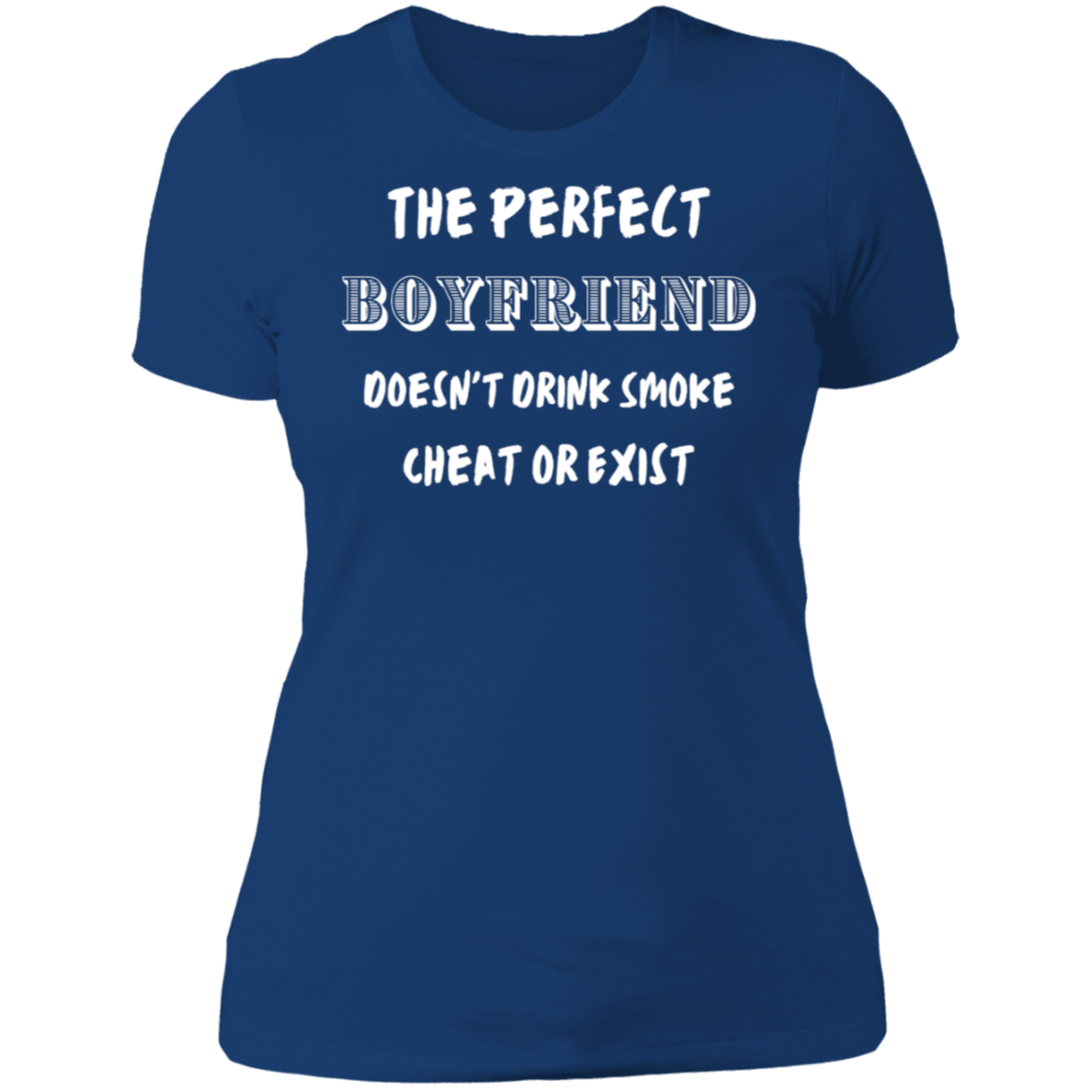 Perfect Boyfriend |  Ladies' Boyfriend T-Shirt