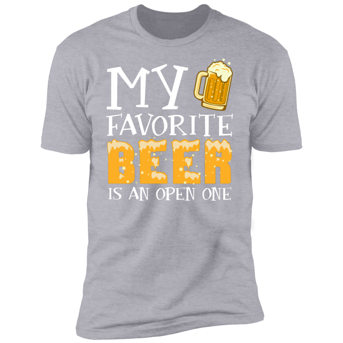 My Favorite Beer Short Sleeve T-Shirt