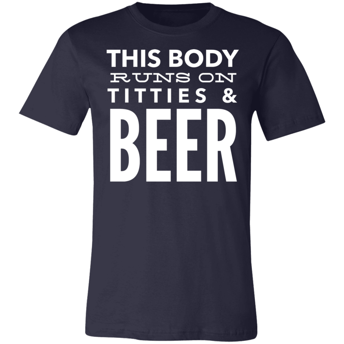 This Body Runs On Titties & BEER | Unisex Jersey Short-Sleeve T-Shirt