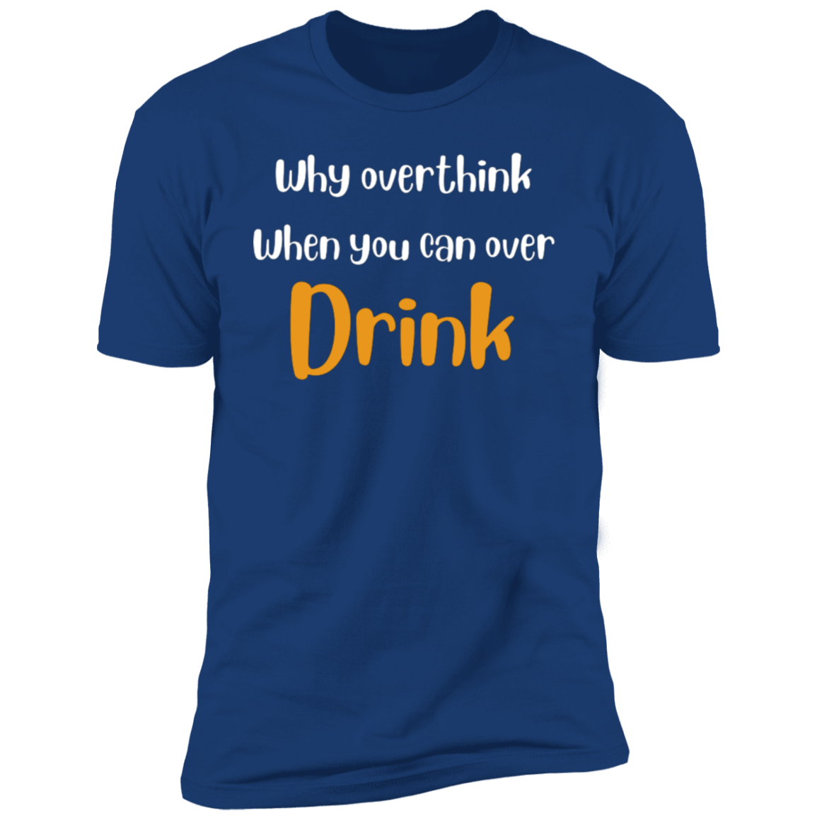 Why Overthink | Short Sleeve T-Shirt