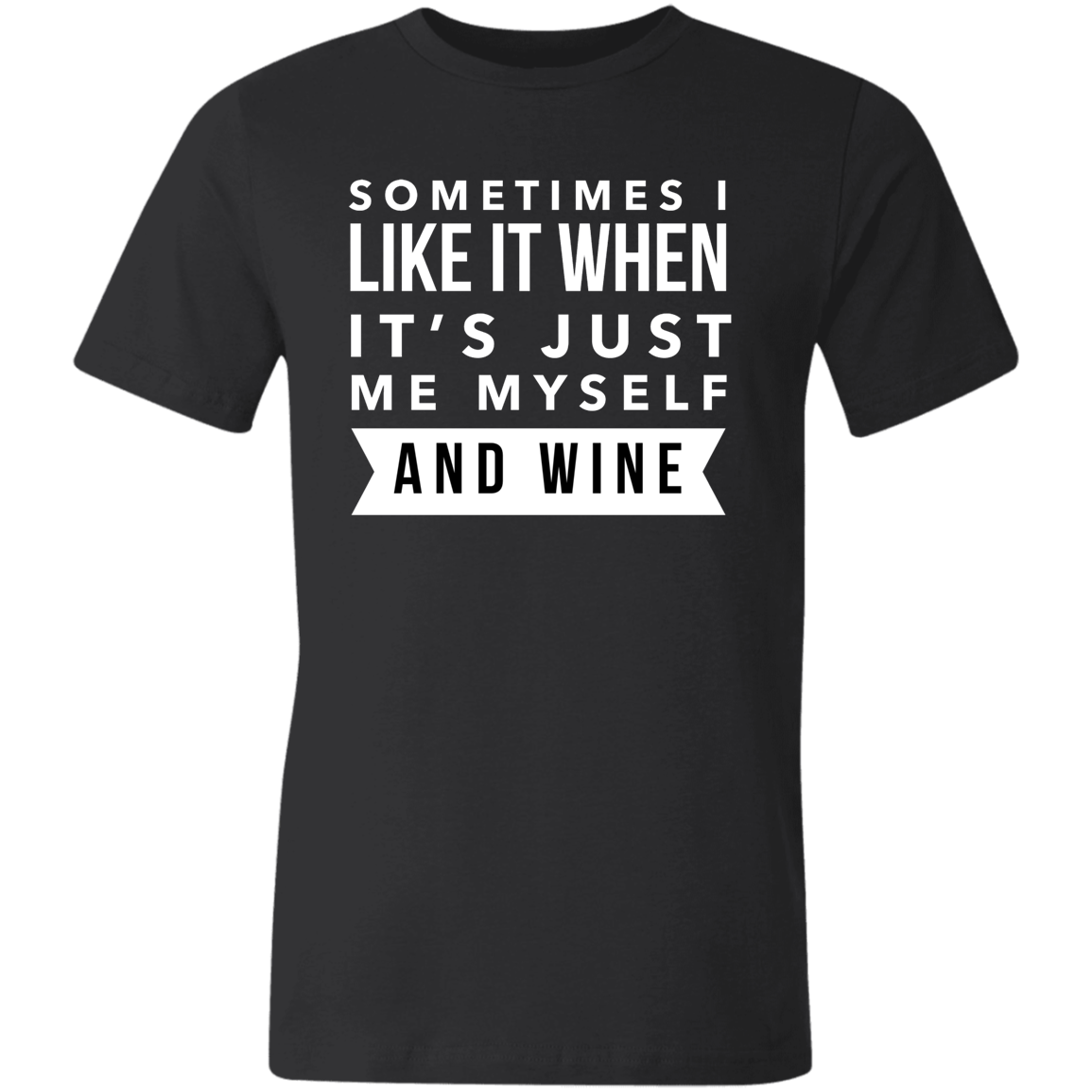 Myself And Wine | Unisex Made in the USA Jersey Short-Sleeve T-Shirt