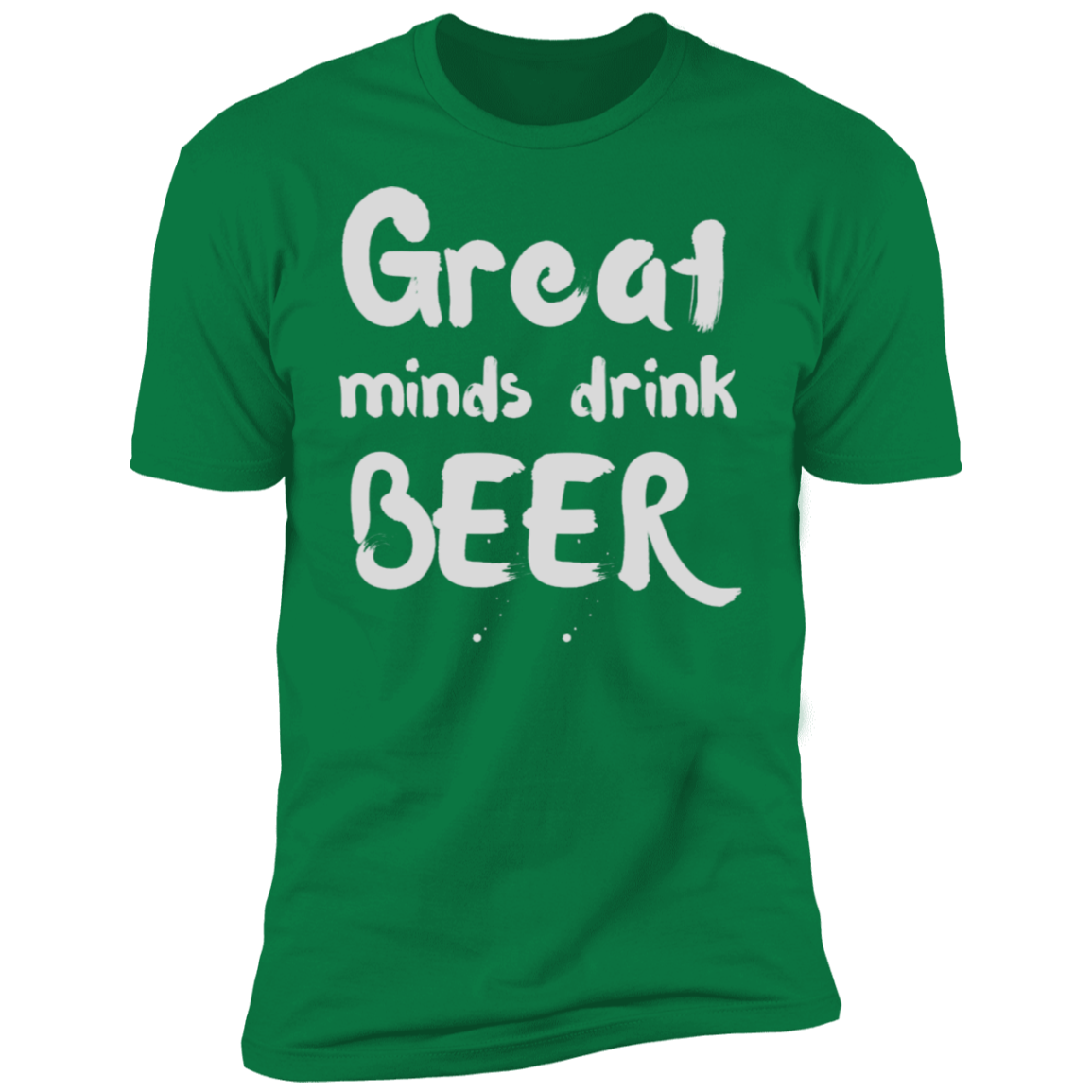 Great Minds Drink BEER Short Sleeve T-Shirt