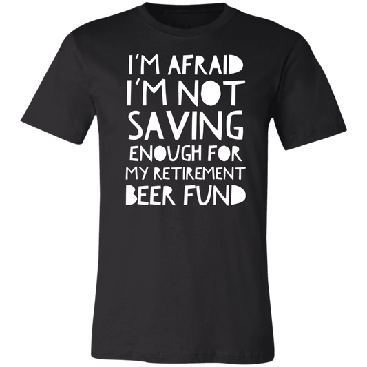 Retirement Beer Fund | Unisex Jersey Short-Sleeve T-Shirt