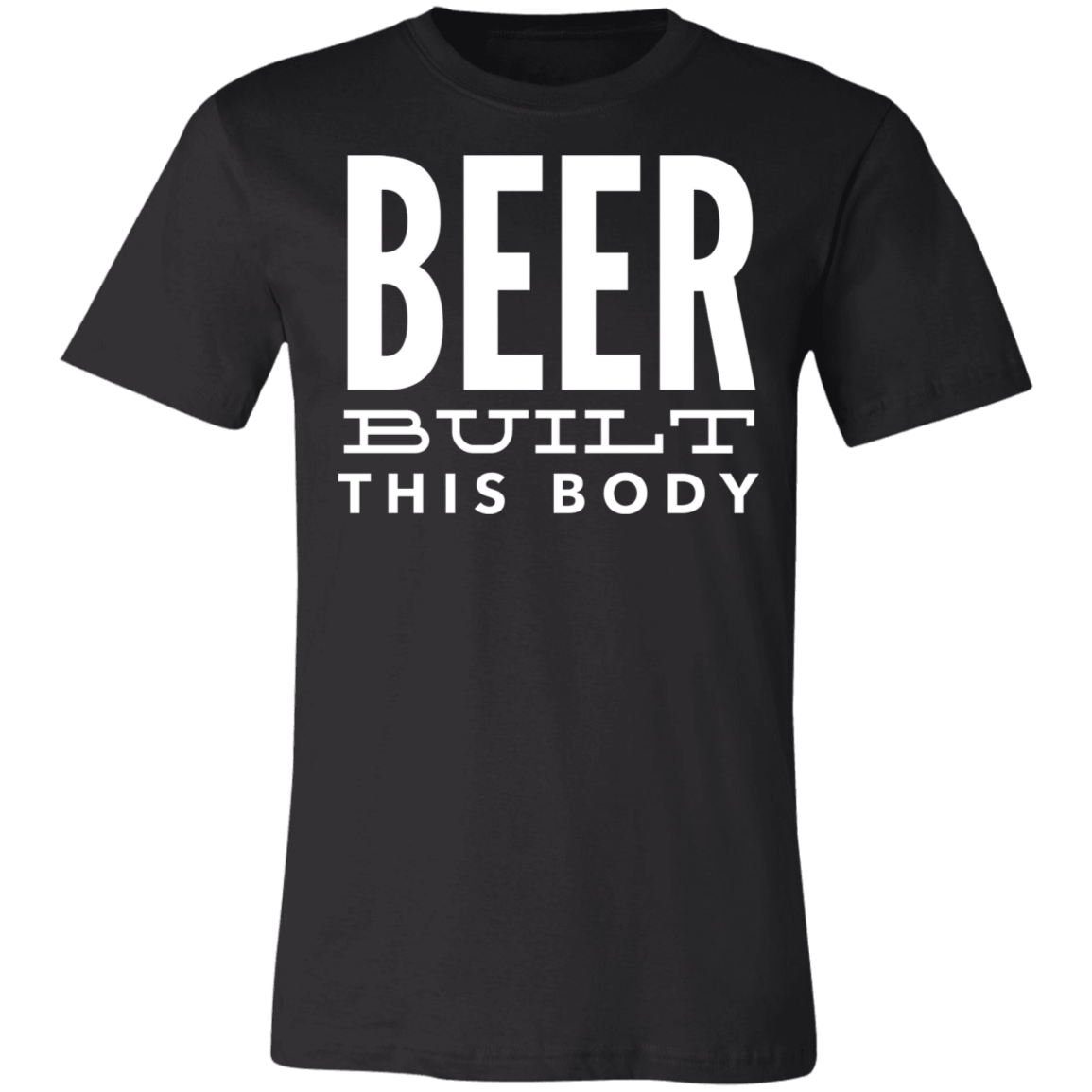 BEER Built This Body | Unisex Jersey Short-Sleeve T-Shirt