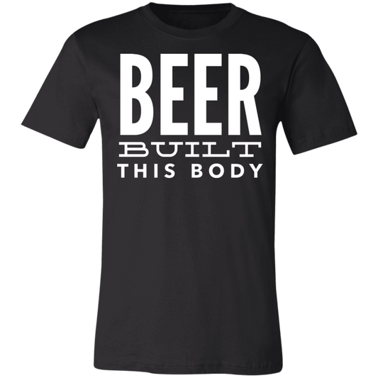 BEER Built This Body | Unisex Jersey Short-Sleeve T-Shirt