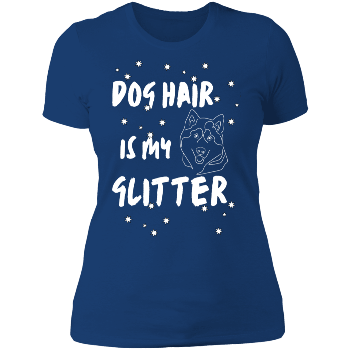 Dog Hair Is My Glitter | T-Shirt