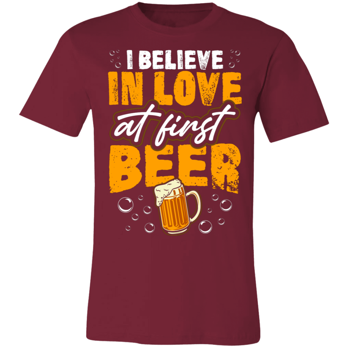 I Believe In Love At First Beer |  Unisex Jersey Short-Sleeve T-Shirt