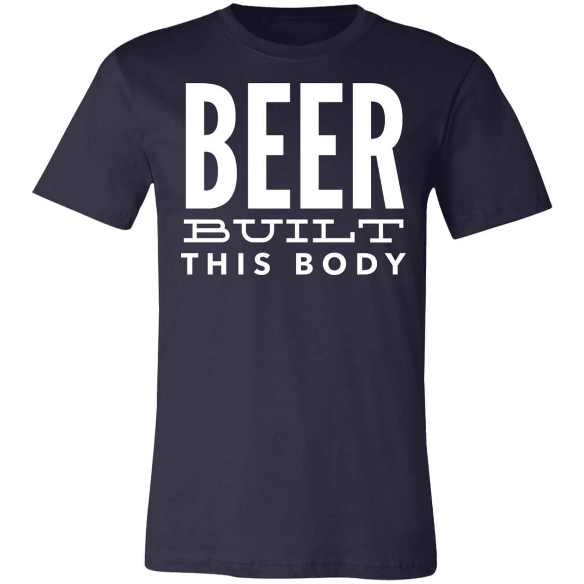 BEER Built This Body | Unisex Jersey Short-Sleeve T-Shirt