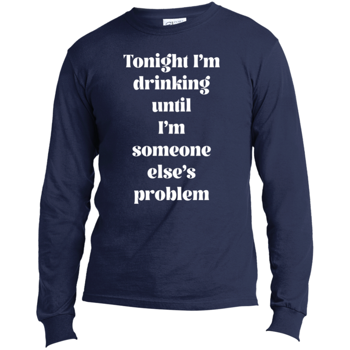 I'm Drinking | Long Sleeve Made in the US T-Shirt