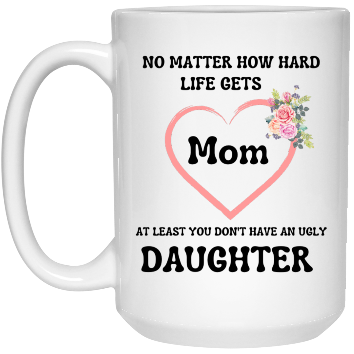 Mom & Daughter Mug