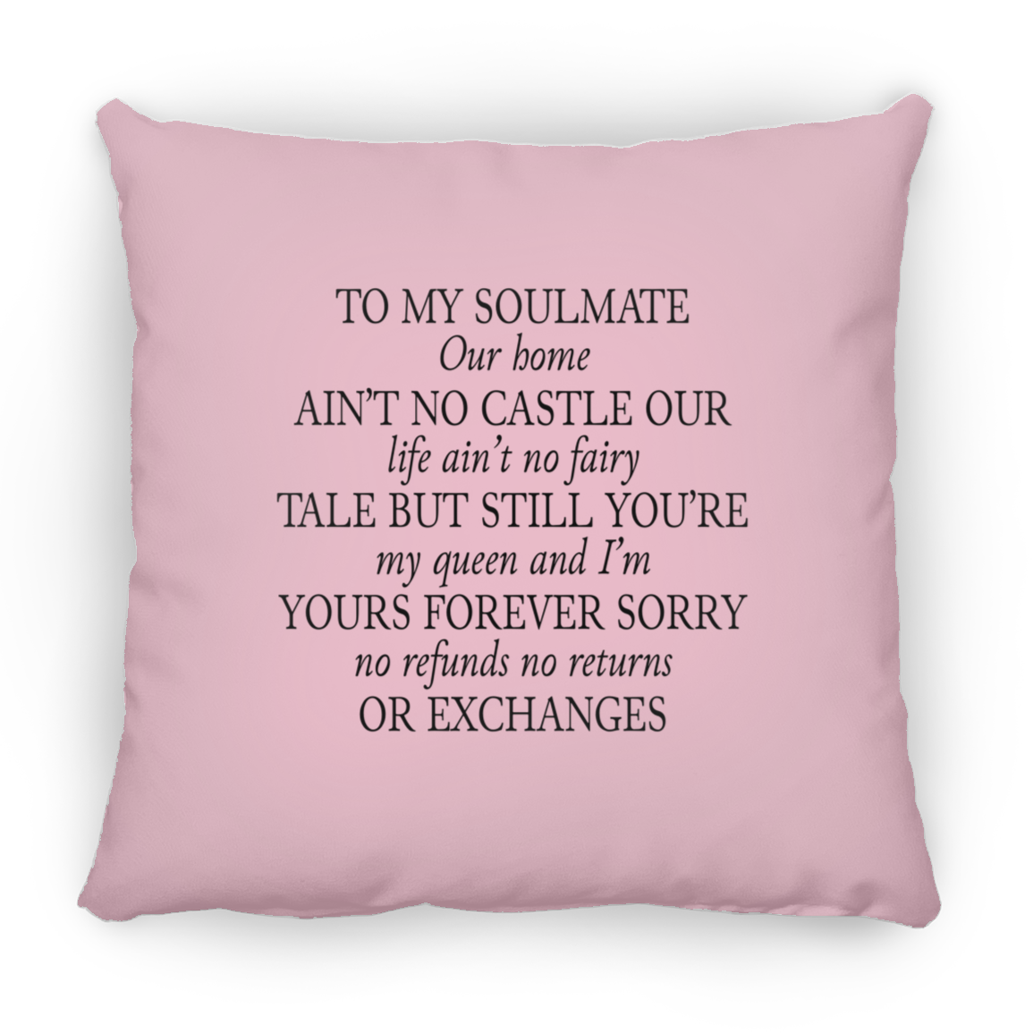 To My Soulmate | Square Pillow