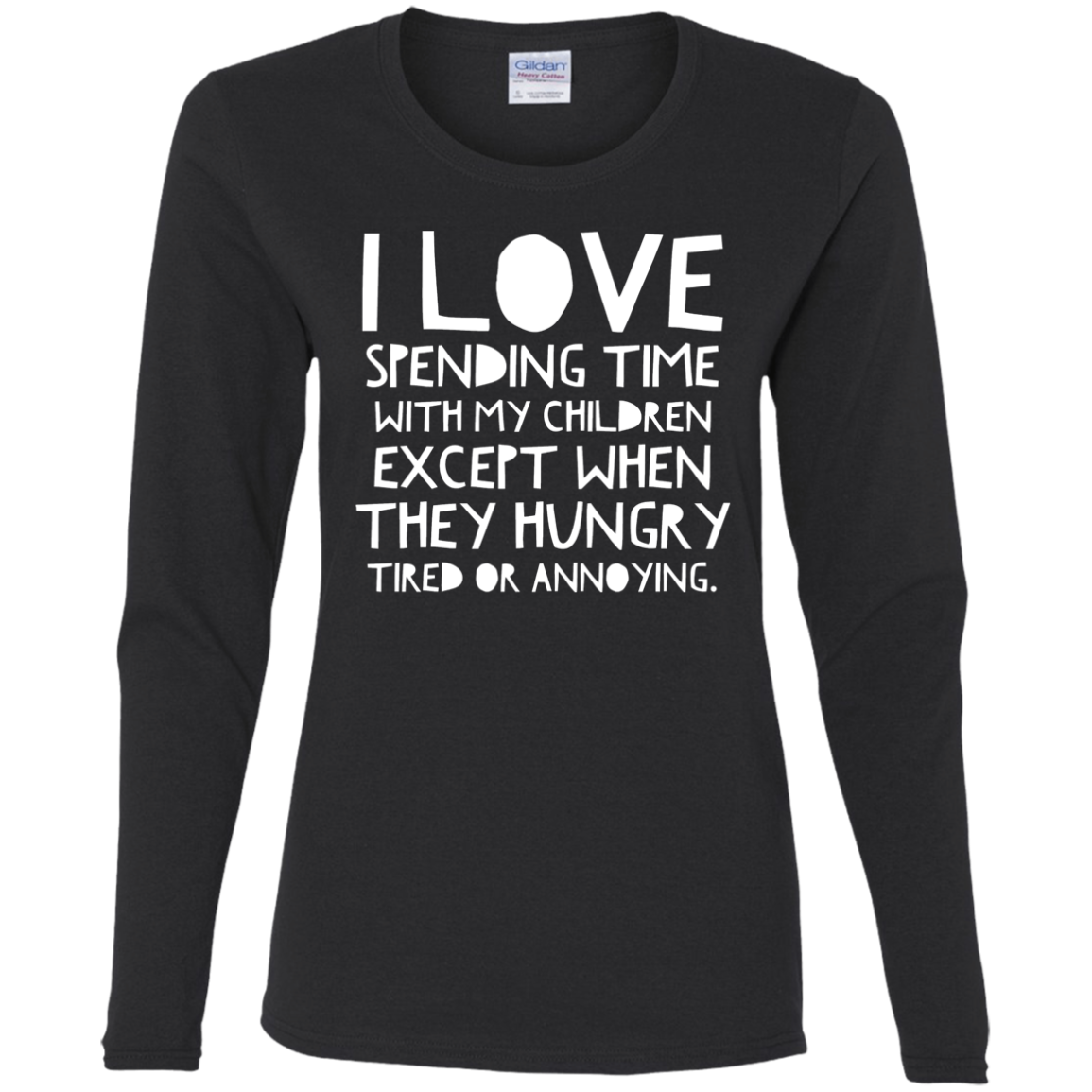 I Love Spending Time With My Children | Ladies' Cotton LS T-Shirt