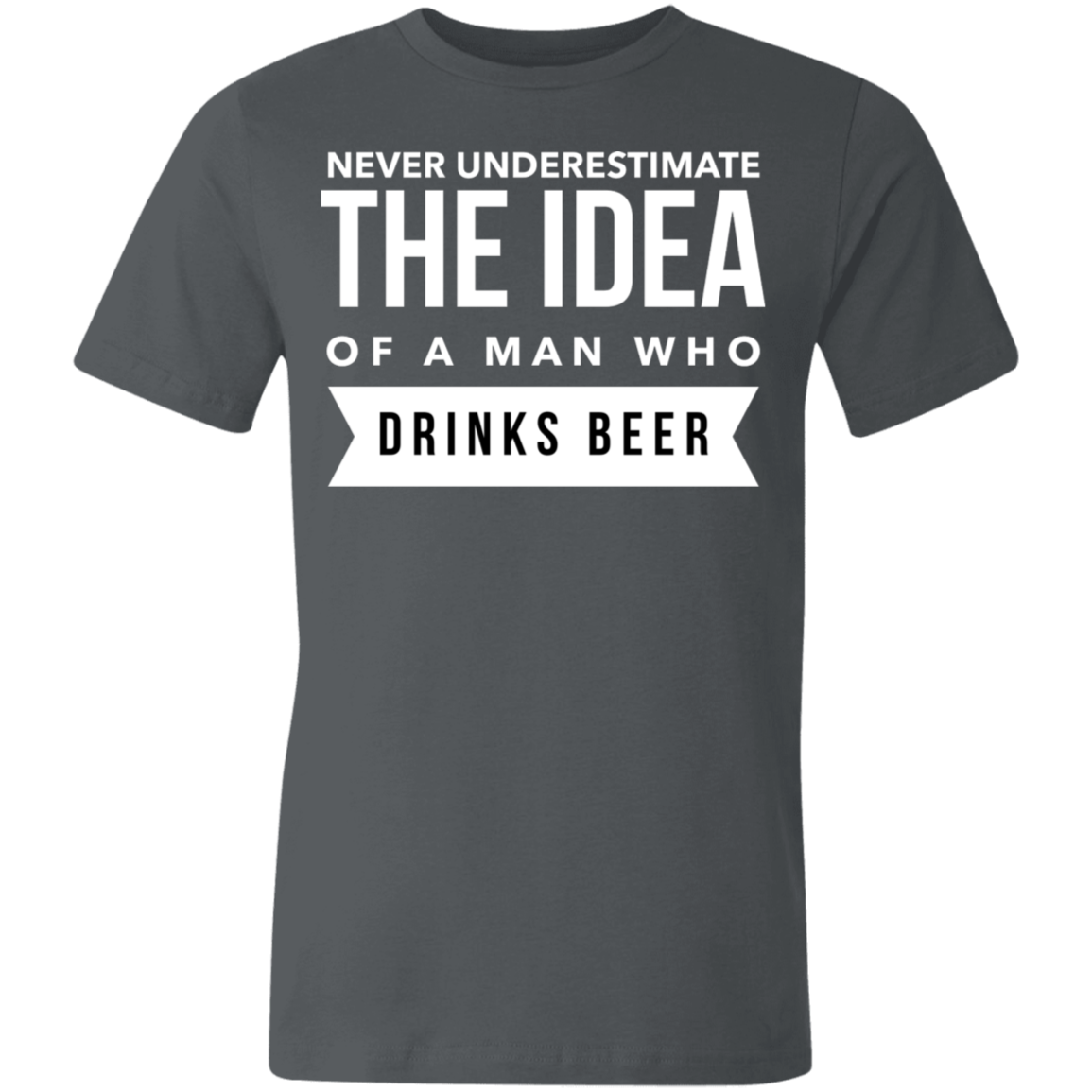 Man Who Drink Beer | Unisex Made in the USA Jersey Short-Sleeve T-Shirt