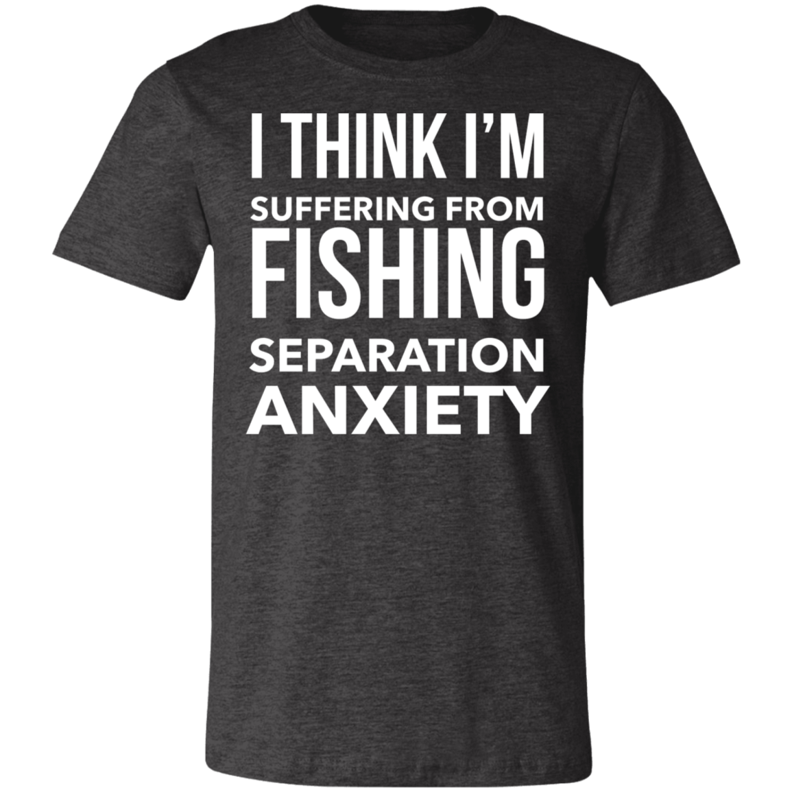 Fishing Separation Anxiety | Unisex Jersey Short-Sleeve T-Shirt