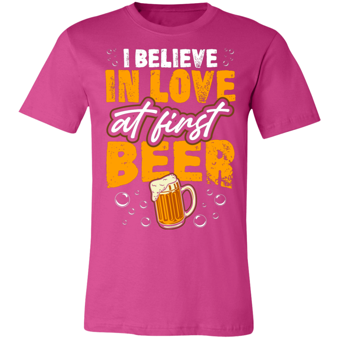 I Believe In Love At First Beer |  Unisex Jersey Short-Sleeve T-Shirt