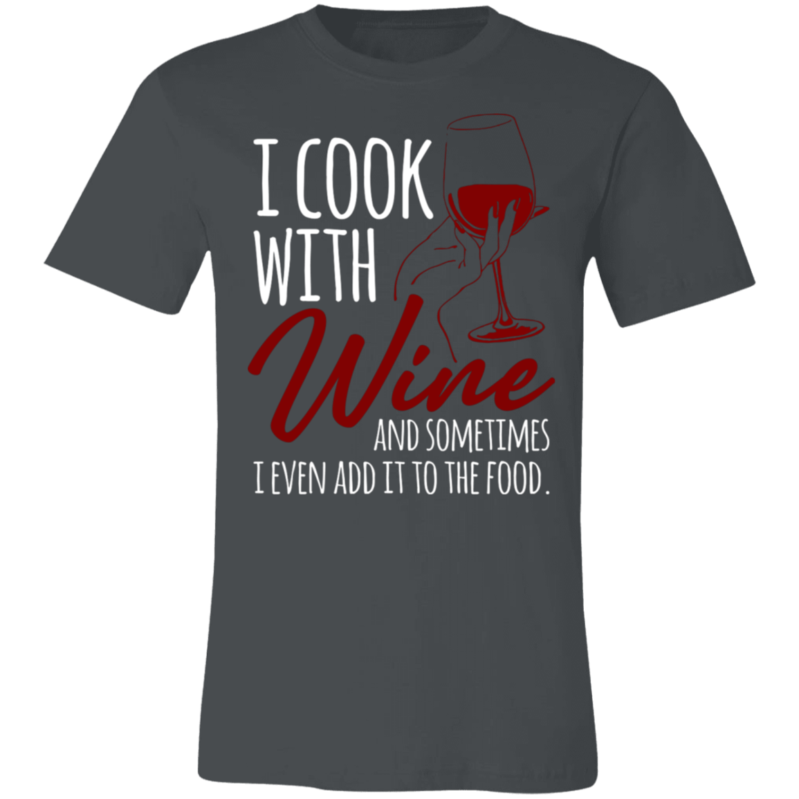 I Cook With Wine | Unisex Jersey Short-Sleeve T-Shirt