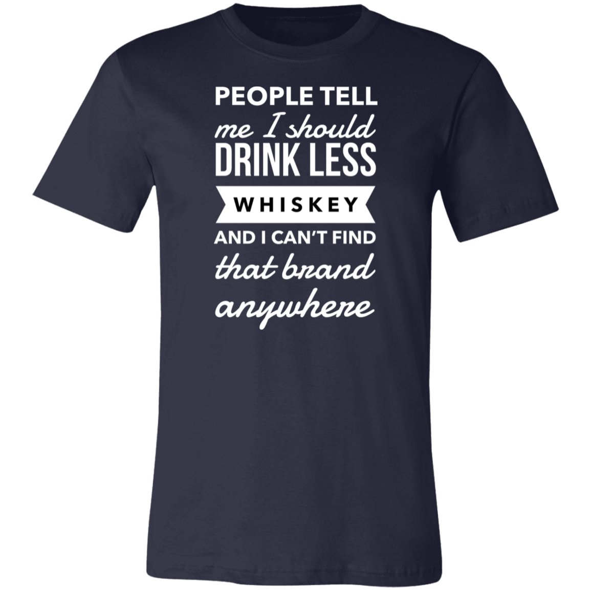 Drink Less Whiskey | Unisex Jersey Short-Sleeve T-Shirt