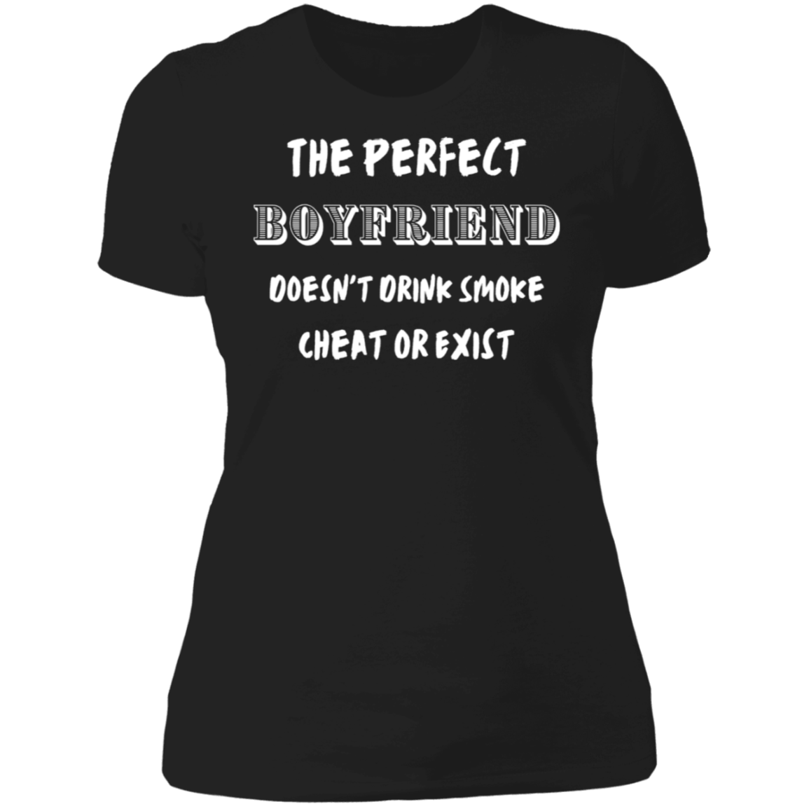 Perfect Boyfriend |  Ladies' Boyfriend T-Shirt