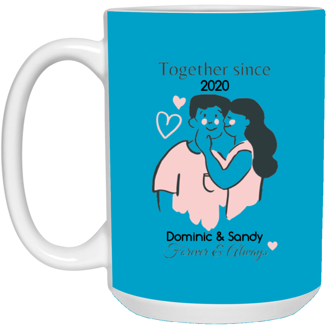 FOREVER & ALWAYS | Mug