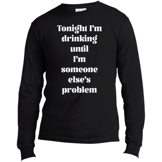 I'm Drinking | Long Sleeve Made in the US T-Shirt