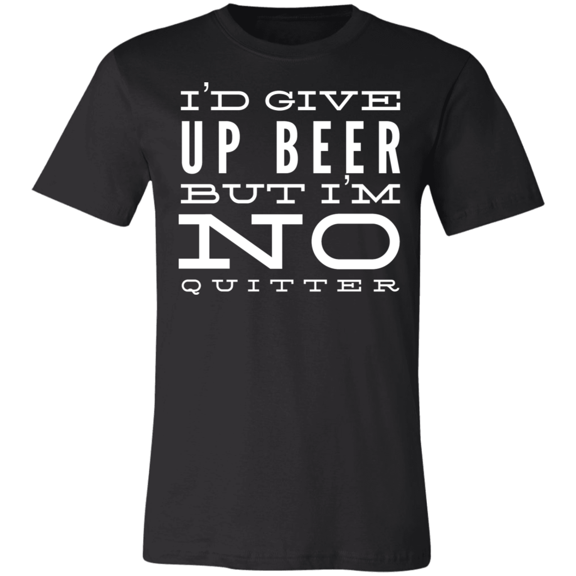 I'd Give Up On Beer | Unisex Jersey Short-Sleeve T-Shirt